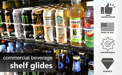 12oz. Visi-Slide®  10 wide Shelf Glide