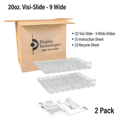 20oz. Visi-Slide®  9 wide Shelf Glide