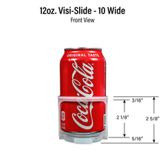 12oz. Visi-Slide®  10 wide Shelf Glide