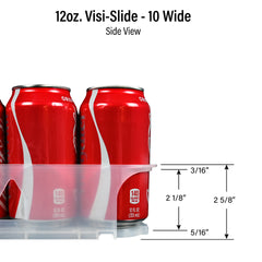 12oz. Visi-Slide®  10 wide Shelf Glide
